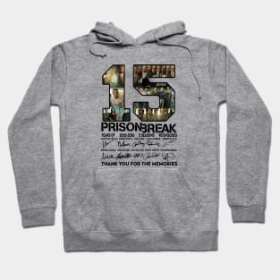 15 Years Of Prison Break 2005 2020 Thank You Hoodie